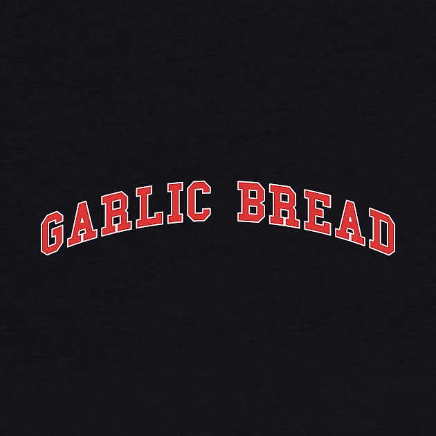 Garlic Bread College by PaletteDesigns